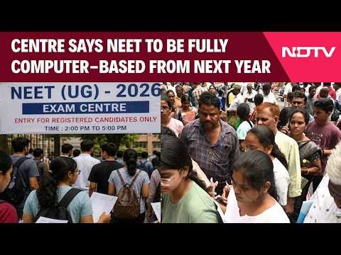 NEET 2027 CBT | 'NEET To Be Fully Computer-Based From Next Year': Centre Amid Paper Leak Probe