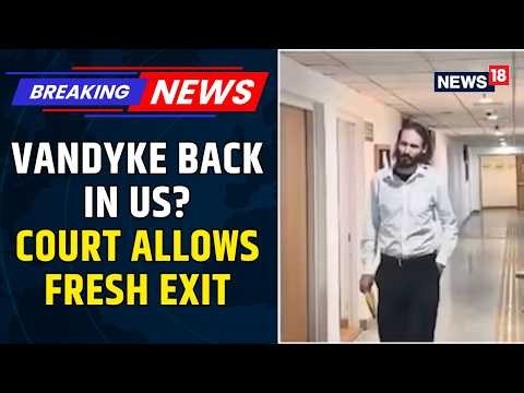 Myanmar Training Camp Case: VanDyke Gets Fresh Nod to Return to US Till February | News18