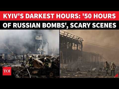 HORRIFYING AFTERMATH: Kyiv After 50 Hours Of Relentless Russian Bombardment; 'FIRE, BODIES...'