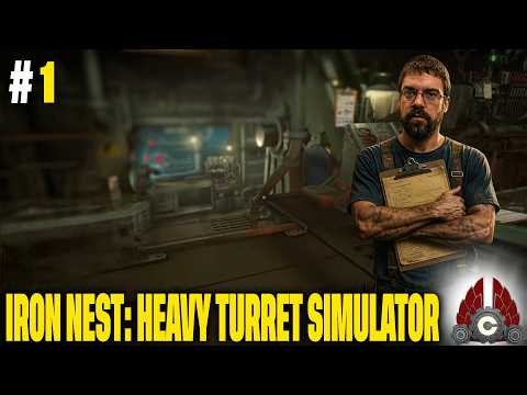 IRON NEST: Heavy Turret Simulator Demo | Part 1