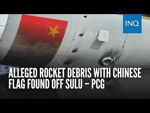 Alleged rocket debris with Chinese flag found off Sulu – PCG