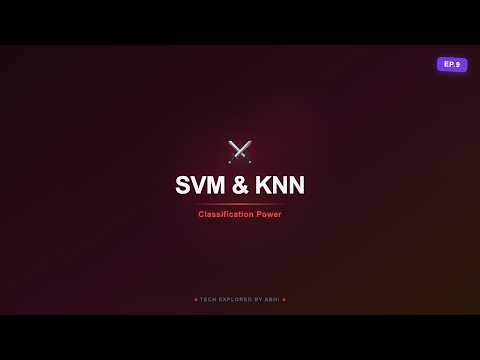 SVM & K-Nearest Neighbors — Geometric ML Algorithms | AI Masterclass Ep 9