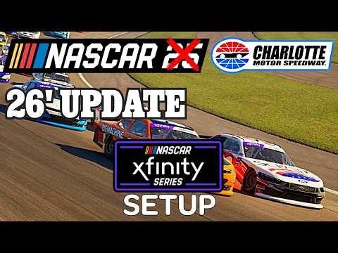 (26 UPDATE) Charlotte custom setup for the Xfinity series Nascar 25 setups