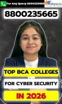 Top BCA Colleges for Cyber Security in 2026 | Fees, Placements, Eligibility & Career Scope