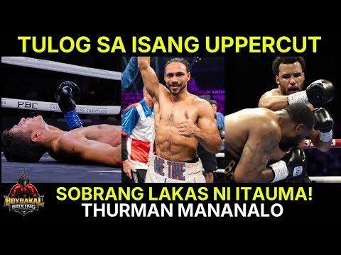 Thurman Mananalo | Knockout Sa Isang UPPERCUT, Grabeng Lakas ni Moses Itauma | Donaire Lalaban Pa
