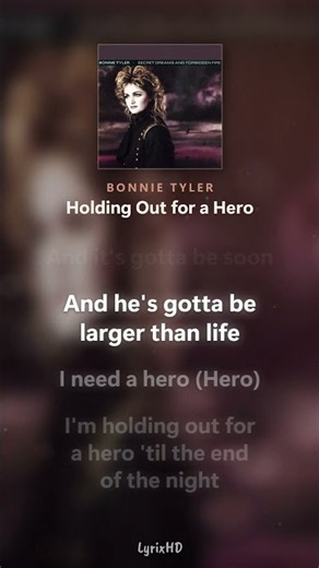Bonnie Tyler - Holding Out for a Hero (Lyrics)
