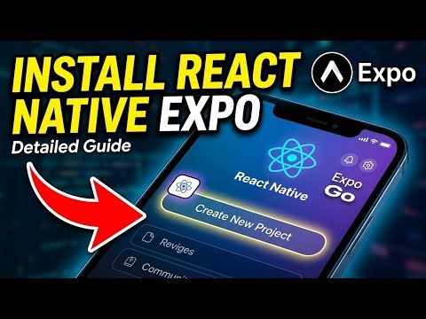 How to Install React Native with Expo - Detailed Guide