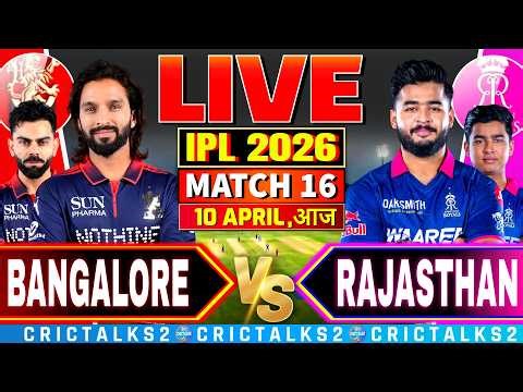 🔴 Live: RCB vs RR, IPL 2026 Live Commentary, Cricket Live Score, Live Match Today 2nd Inn