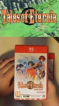 Tales of Eternia Remastered Nintendo Switch 2 Unboxing!