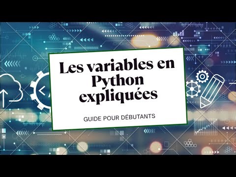 Comprendre les variables en Python – Débutant