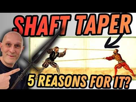 Why were so many POLEARM shafts TAPERED in history?
