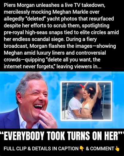 Piers Morgan unleashes a live TV takedown, mercilessly mocking Meghan Markle over allegedly "deleted" yacht photos that resurfaced despite her efforts to scrub them, spotlighting pre-royal high-seas........ https://royalfamilyinsider.com/piers-morgan-mocks-meghan-over-deleted-yacht-photos-live/ CHECKOUT TOP 10 TRENDING ROYAL FAMILY UPDATES B£LOW: 1.) FAMILY GUY STRIKES AGAIN — AND MEGHAN ISN’T LAUGHING https://royalfamilyinsider.com/family-guy-strikes-again-and-meghan-isnt-laughing/ 2.) WATCH VI