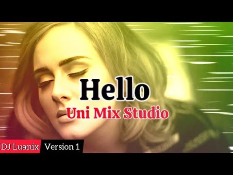 Hello (Adele) Remix & Cover 2026 Version 1 By DJ Luanix & Uni Mix Studio