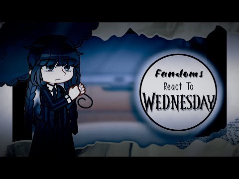•|• Fandoms React to Each other •|• Part 1 •|• Wednesday •|• 2x speed •|• ROSANORE •|•