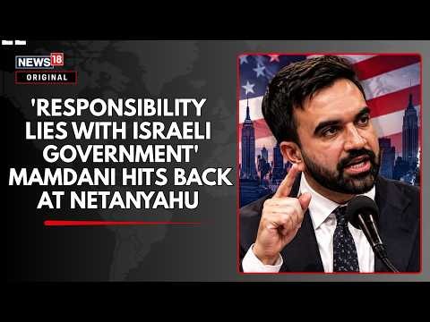 Zohran Mamdani Takes Swipe At Netanyahu As Israelis Criticise His Plan To Combat Antisemitism | N18G