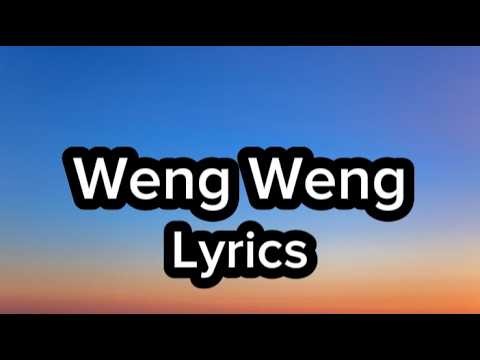 WENG WENG LYRICS - UNCLE DAGS