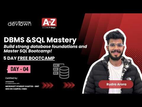 DAY - 4 | DBMS & SQL MASTERY- BUILD STRONG DATABASE FOUNDATIONS & MASTER SQL - 5 DAYS FREE LIVE