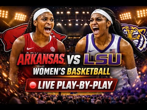 Arkansas Razorbacks vs LSU Tigers Women’s Basketball LIVE 🔴 Play-by-Play | NCAA WBB