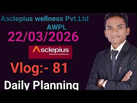 Daily Planning of AWPL Leader | Asclepius Wellness Pvt. Ltd. Full Day Business Vlog :- 81
