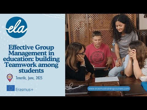 Effective Group Management in education: building Teamwork among students June 2025