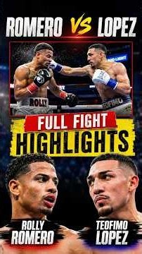Rolly Romero vs Teofimo Lopez| FULL FIGHT HIGHLIGHTS: August 22,2026
