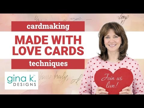 Made With LOVE Cards - Celebrate the season of love with cards for friends, family and more!