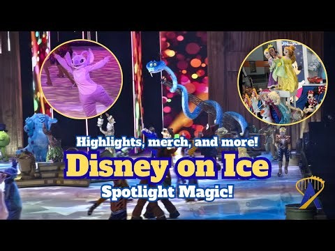 Disney On Ice 2026 "Spotlight Magic" Highlights! Merch, Villains and more!