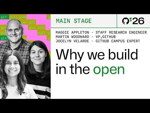 GitHub Universe 2026 closing keynote: open source voices, demos, and the craft of coding