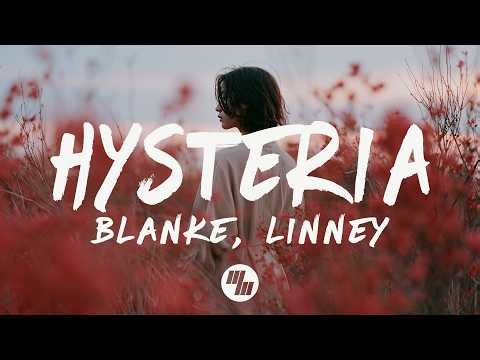 Blanke & Linney - Hysteria (Lyrics)