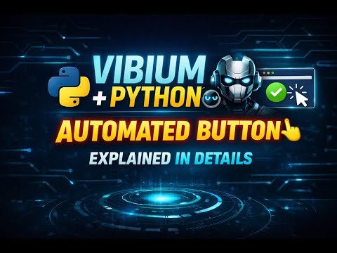 Vibium with Python 🔥 AI-Native UI Automation (Button Scenario Explained)