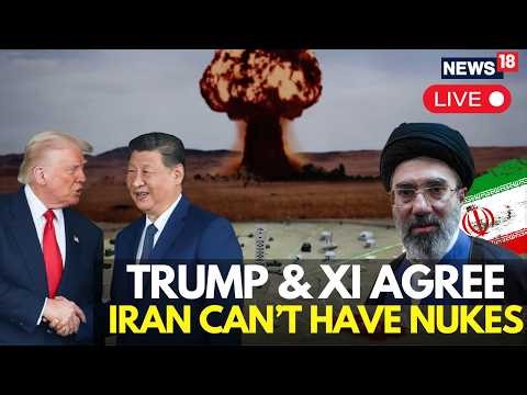 Trump-Xi Summit LIVE | Leaders Of Both The Nations Agree That IRAN CAN'T BE HAVING NUCLEAR WEAPONS
