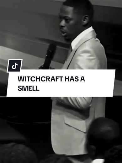 Prophecy Confirmation: 'Witchcraft Has a Smell' Explained
