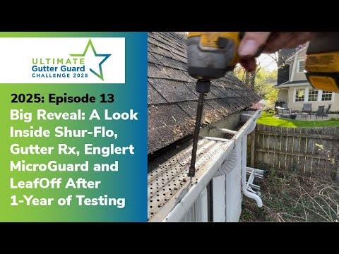 Reveal: A Look Inside Shur-Flo, Gutter Rx, Englert MicroGuard and LeafOff after 1-Year [2025: EP13]