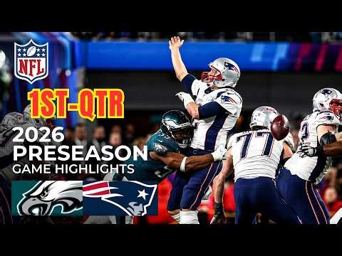 Philadelphia Eagles vs New England Patriots Highlights 1ST-QTR | Aug 22, 2026 l NFL Preseason Week 2