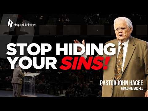 STOP HIDING YOUR SINS — GOD SEES YOUR HEART! | Pastor John Hagee Powerful Sermon