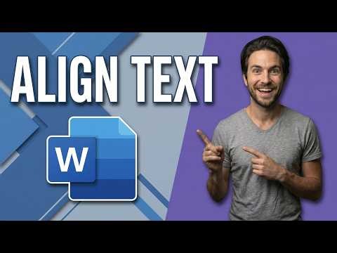 How To Align Text In Microsoft Word [Easy Formatting Guide]