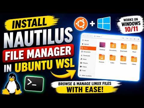 Install Nautilus File Manager in Ubuntu WSL on Windows 10/11 | Access Linux Files Easily | Hindi