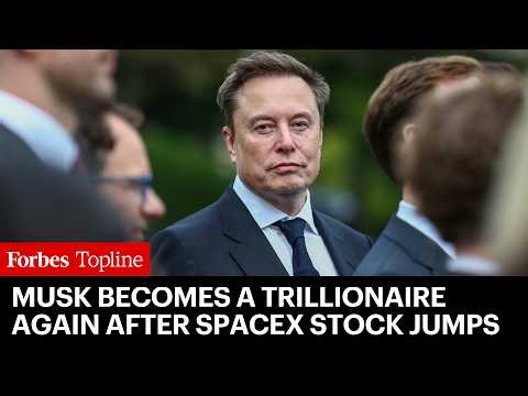 Elon Musk Becomes A Trillionaire—Again—After SpaceX Stock Jumps