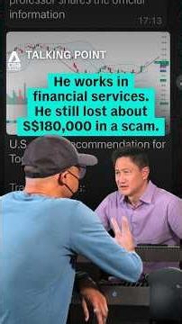 He works in financial services. He still lost about S$180,000 in a scam.