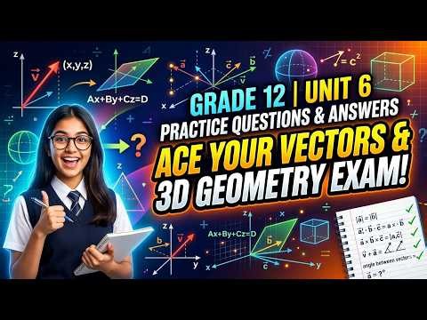 3D Geometry & Vectors: Unit 6 MASTERCLASS | Grade 12 Exam Prep 🚀