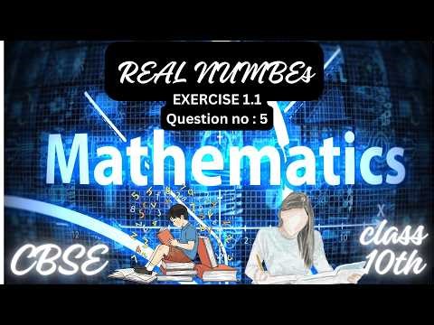 Question 5| Exercise 1.1 | REAL NUMBERS | Class 10th math Chapter 1 | CBSE | NCERT | Trisha
