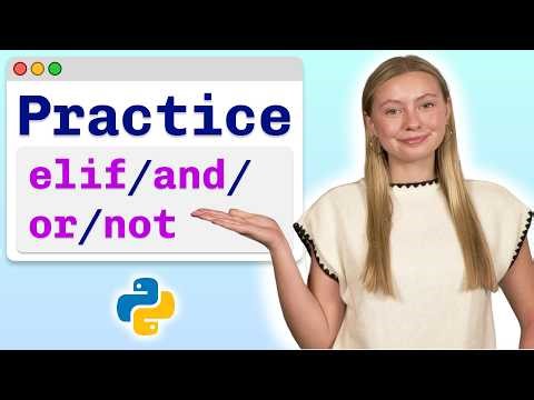 [Practice Problems] Python Elif and Logical Expressions - Visually Explained