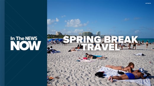 Spring break travel | In The News Now