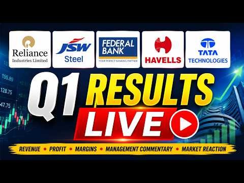 Q1 Results LIVE | Reliance Industries, JSW Steel, Federal Bank, Havells, Tata Technologies Earnings