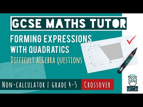 Forming Quadratic Expressions for Paper 1 Non Calculator | Crossover GCSE Maths 14th May 2026