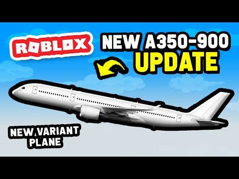 NEW A350-900 UPDATE in Cabin Crew Simulator (Roblox)