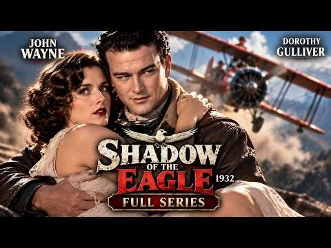 Who Was the Skywriting Terrorist? | John Wayne • Shadow of the Eagle Complete 12-Chapter Movie