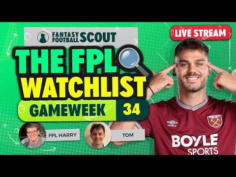 THE FPL WATCHLIST GW34 🔍 | FREE HIT ACTIVE! 🍟 | Fantasy Premier League Tips 2025/26
