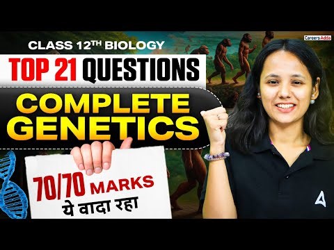Class 12 Biology | Genetics Top 21 Most Important Questions | 70/70 Marks✅| By Nisha Ma'am
