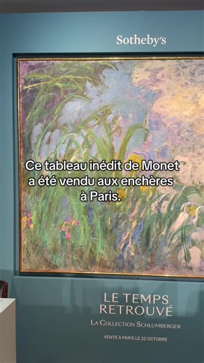 Un tableau inédit de Claude Monet a été vendu aux enchères ce jeudi 22 octobre chez Sotheby’s , à Paris. Intitulé